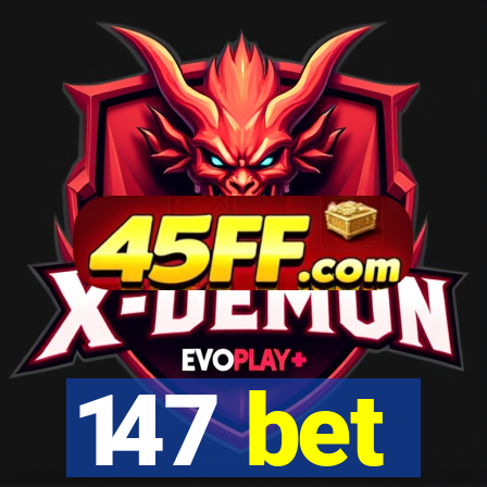 147 bet